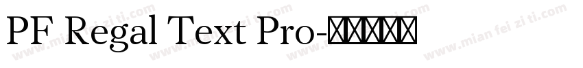 PF Regal Text Pro字体转换